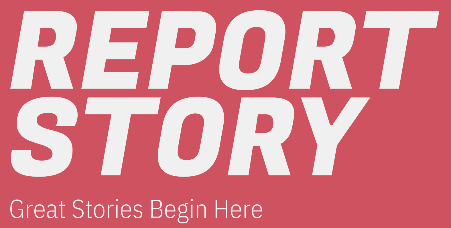 Report Story