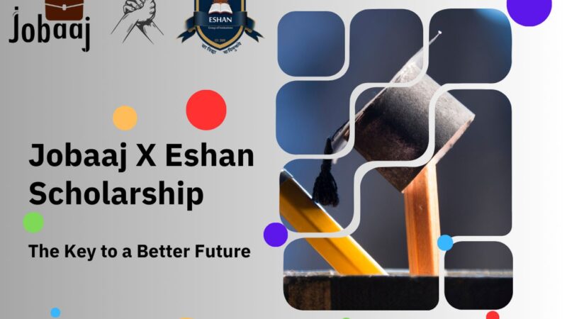 Eshan College is offering 80% scholarship to Jobaaj Learnings Courses