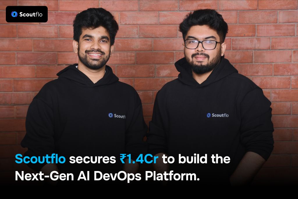 Scoutflo Raises INR 1.4 Crore in Pre-Seed Funding to Reinvent DevOps with AI