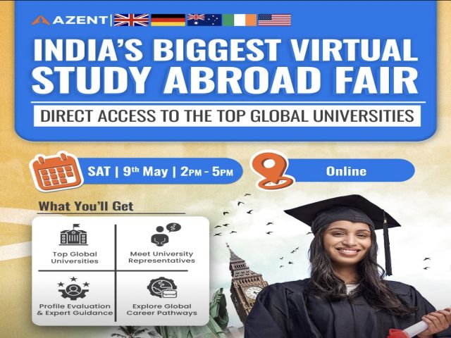Azent Overseas Education Announces India’s Biggest Study Abroad Fair on 9th May Featuring Top Global Universities